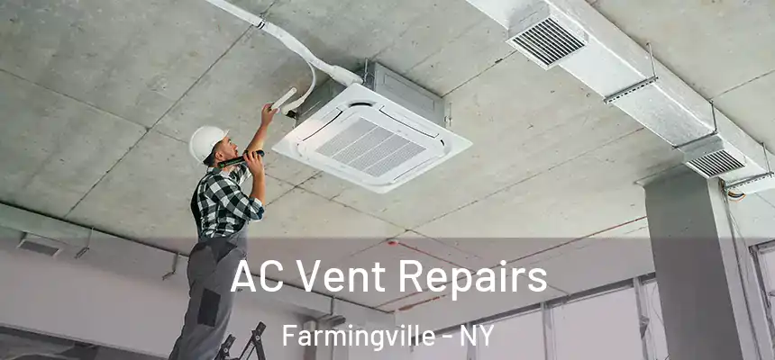  AC Vent Repairs Farmingville - NY