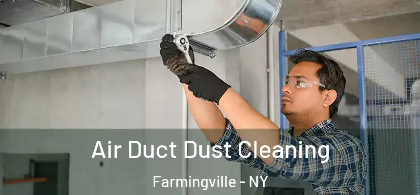  Air Duct Dust Cleaning Farmingville - NY