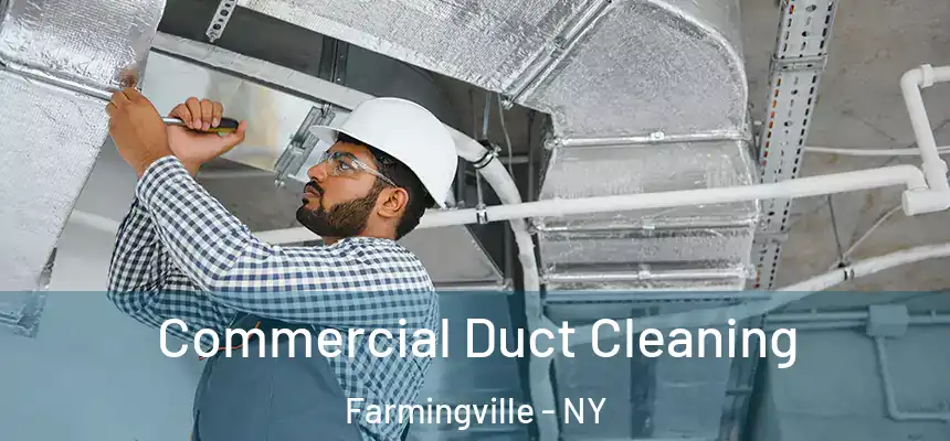  Commercial Duct Cleaning Farmingville - NY