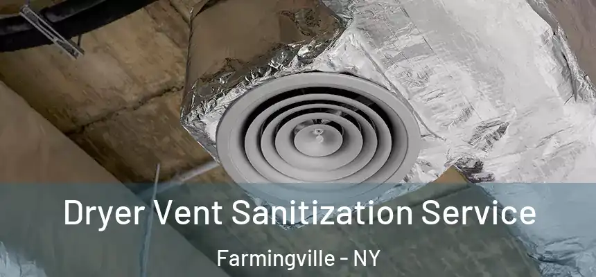  Dryer Vent Sanitization Service Farmingville - NY